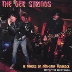 The Gee Strings : 16 Tracks of Non - Stop Punkrock
